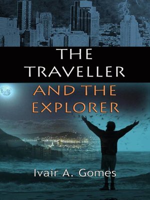 cover image of The Traveller  and the Explorer